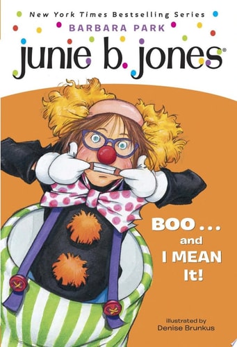 Junie B., First Grader: Boo...and I Mean It! (Junie B. Jones, No. 24)