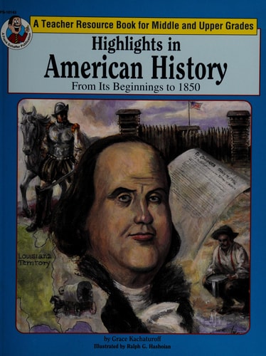 Highlights in American History: To 1850