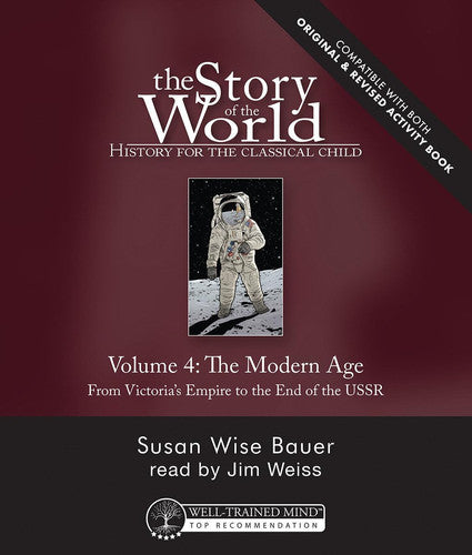 Story of the World, Vol. 4 Audiobook, Revised Edtion The Modern Age: