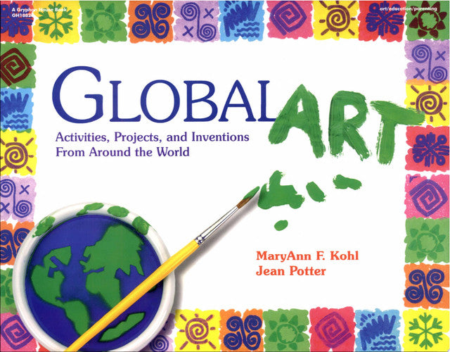 Global Art Activities, Projects, and Inventions from Around the World