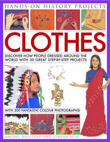 Hands-on History Projects: Clothes