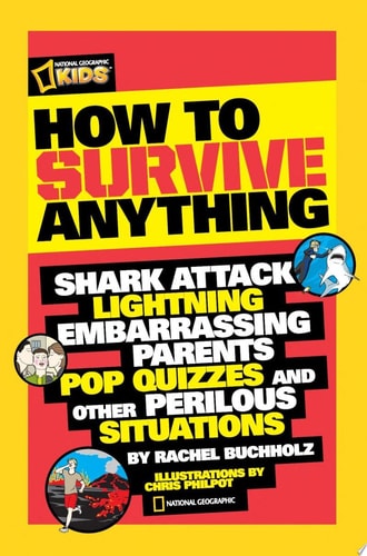 How to Survive Anything: