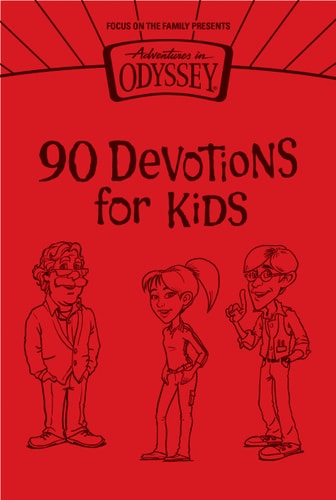 Adventures in Odyssey 90 Devotions for Kids