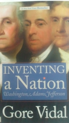 Inventing a Nation Washington, Adams, Jefferson