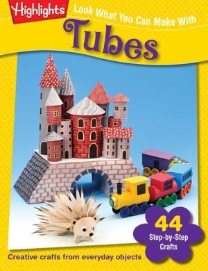 Look What You Can Make With Tubes
