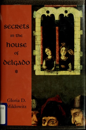 Secrets in the House of Delgado