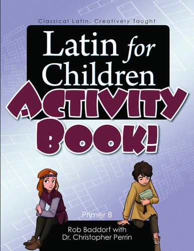 Latin for Children, Primer B Activity Book!