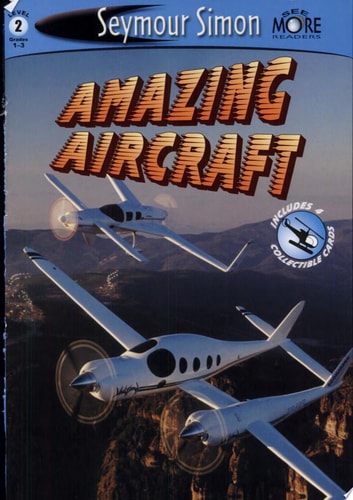 Amazing Aircraft: See More Readers Level 2
