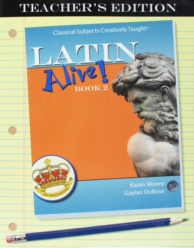 Latin Alive! Book Two Teacher's Edition