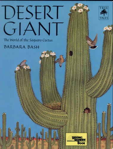 Desert Giant: The World of the Saguaro Cactus (Tree Tales)
