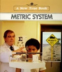 Metric System (New True Books)