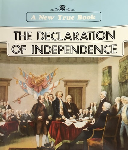 The Declaration of Independence (New True Books)