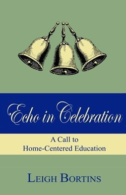 Echo in Celebration: A Call to Home-Centered Education