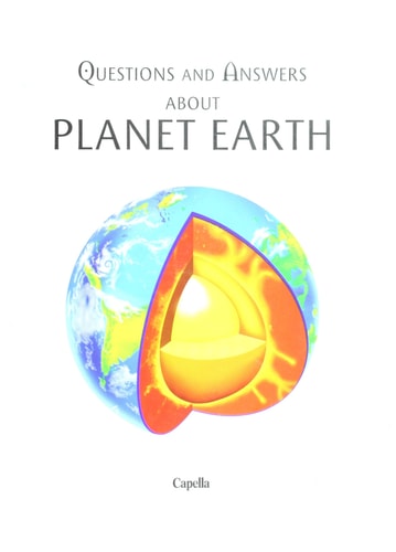 Planet Earth: Questions and Answers (Explore Our World)