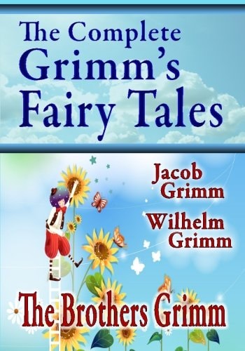 The Complete Grimm's Fairy Tales