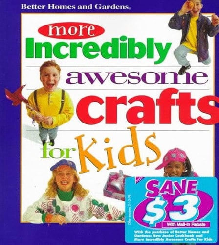 More Incredibly Awesome Crafts for Kids