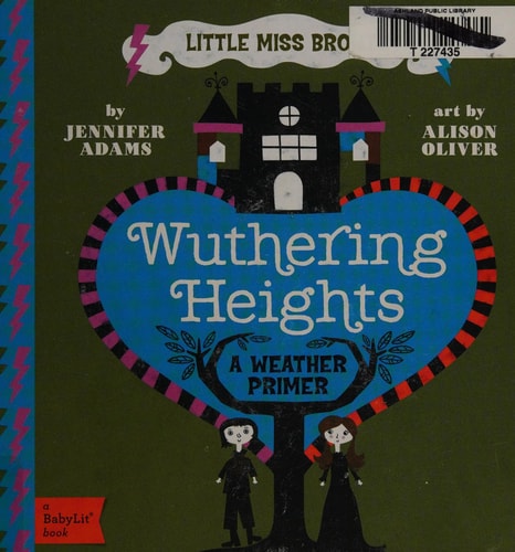 Wuthering Heights: A BabyLit® Weather Primer (BabyLit Primers)