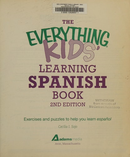 The Everything Kids' Learning Spanish Book: Exercises and puzzles to help you learn Espanol