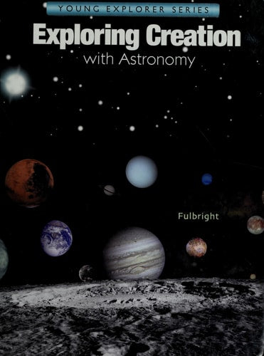 Exploring Creation With Astronomy (Young Explorer Series)
