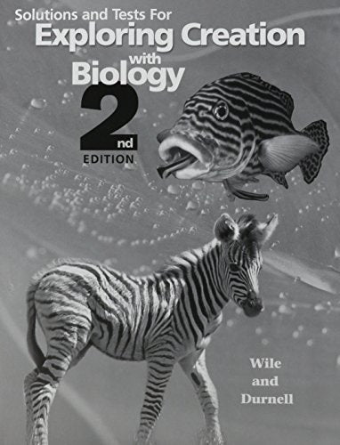 Solutions and Tests for Exploring Creation With Biology