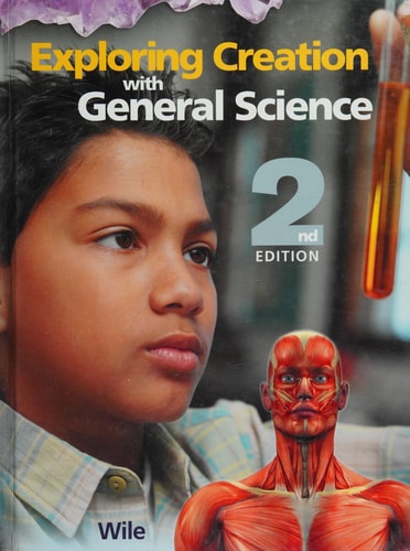 Exploring Creation with General Science, 2nd Edition