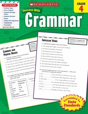 Scholastic Success with Grammar: Grade 4 Workbook (Scholastic Success with Workbooks: Grammar)