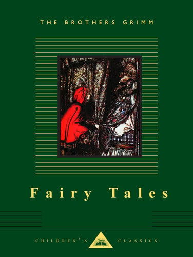 Fairy Tales Brothers Grimm; Illustrated by Arthur Rackham