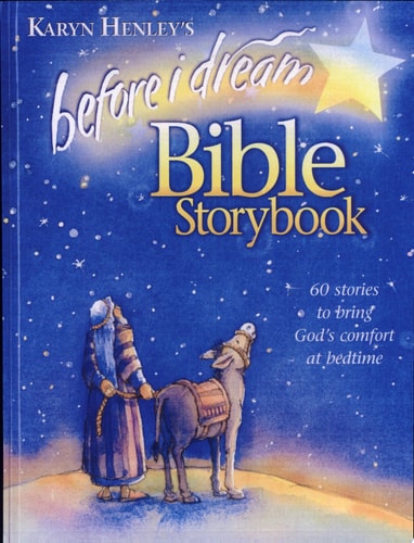 Before I Dream Bible Storybook
