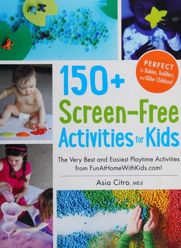 150+ Screen-Free Activities for Kids
