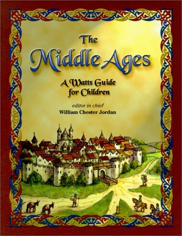 The Middle Ages: A Watts Guide for Children (Reference)