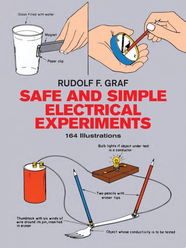 Safe and Simple Electrical Experiments (Dover Science For Kids)