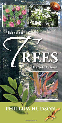 A Field Guide to Trees of the Pacific Northwest