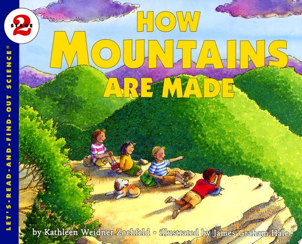 How Mountains Are Made (Let's-Read-and-Find-Out Science 2)