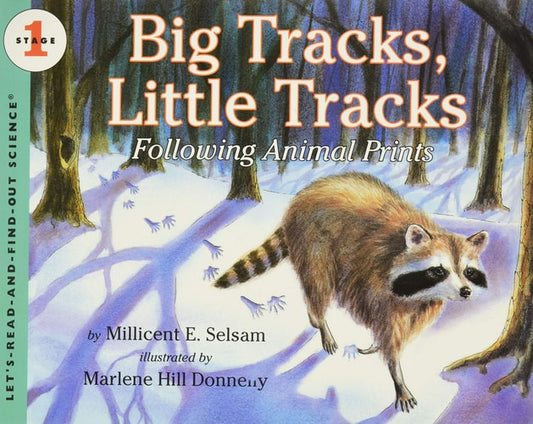 Big Tracks, Little Tracks Following Animal Prints