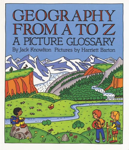 Geography from A to Z A Picture Glossary