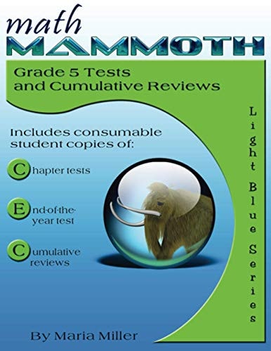 Math Mammoth Grade 5 Tests and Cumulative Reviews