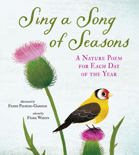 Sing a Song of Seasons A Nature Poem for Each Day of the Year