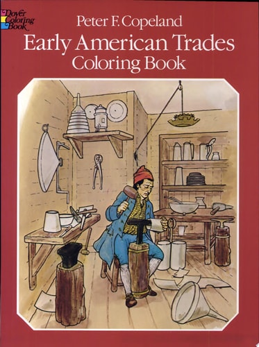 Early American Trades Coloring Book (Dover American History Coloring Books)