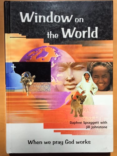 Window on the World When We Pray God Works