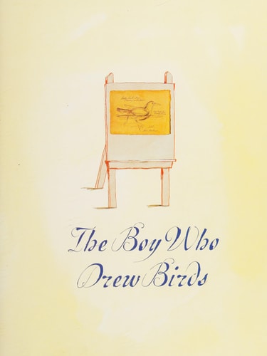 The Boy Who Drew Birds: A Story of John James Audubon
