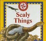 Scaly Things (Nature Company Discoveries Libraries)