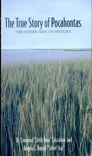 The True Story of Pocahontas: The Other Side of History