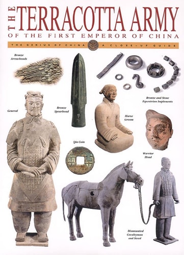 The Terracotta Army of Qin Shi Huangdi - First Emperor of China