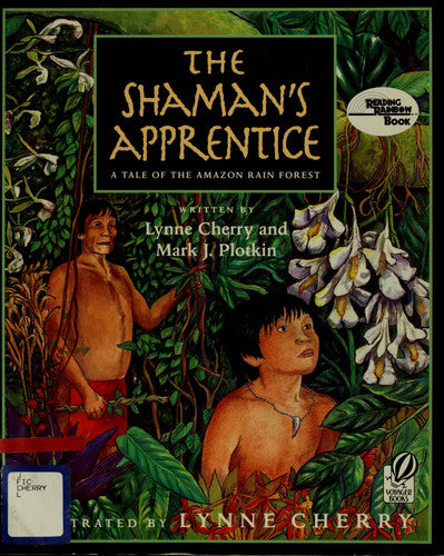 The Shaman's Apprentice A Tale of the Amazon Rain Forest