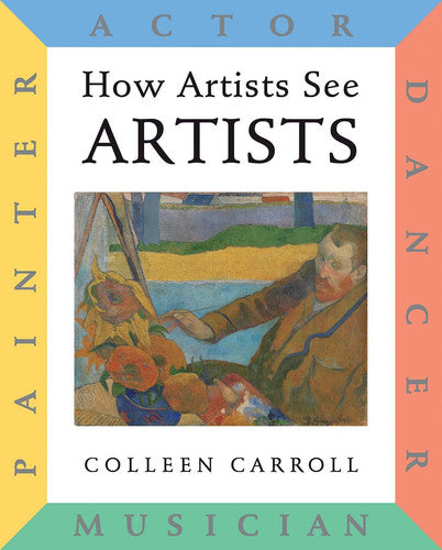 How Artists See: Artists Painter, Actor, Dancer, Musician