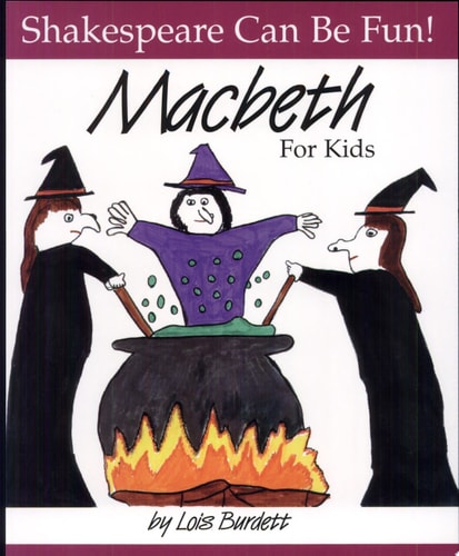 MacBeth : For Kids (Shakespeare Can Be Fun series)