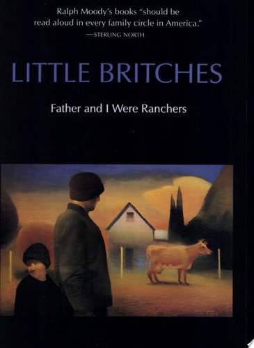 Little Britches Father and I Were Ranchers