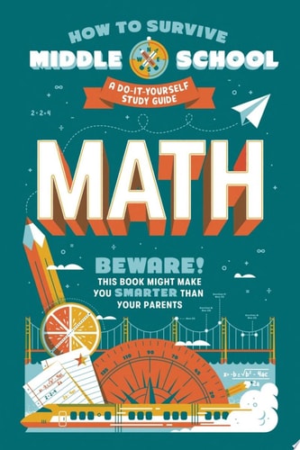 How to Survive Middle School: Math: