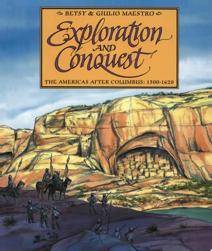 Exploration and Conquest The Americas After Columbus: 1500-1620