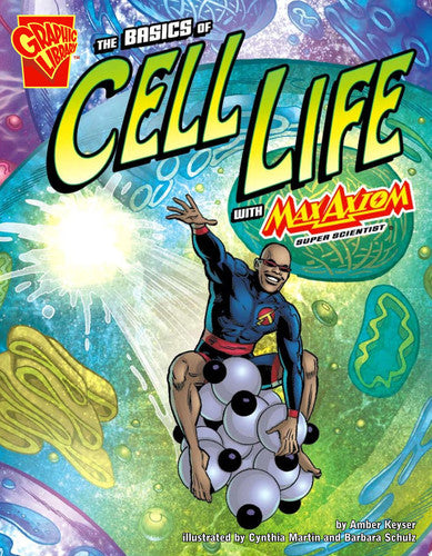 The Basics of Cell Life with Max Axiom, Super Scientist